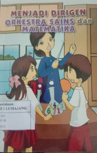 MENJADI DIRIGEN ORKESTRA SAINS DAN MATEMATIKA