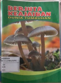 BERJUTA KEAJAIBAN DUNIA TUMBUHAN