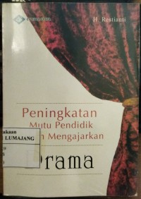 Peningkatan Mutu Pendidikan dalam Mengajarkan Drama