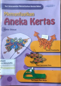 Memanfaatkan Aneka Kertas
