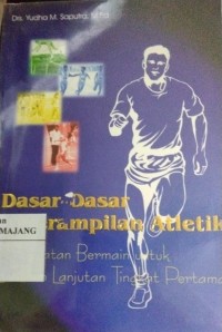 Dasar-Dasar Keterampilan Atletik
