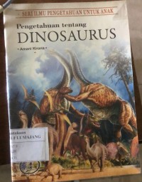Pengetahuan tentang DINOSAURUS