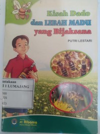 KISAH DADO DAN LEBAH MADU YANG BIJAKSANA