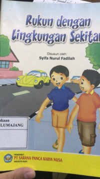 Rukun dengan lingkungan sekitar