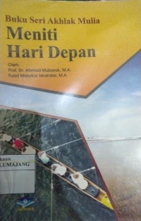 Buku Seri Akhlak Mulia Menitim Hari Depan