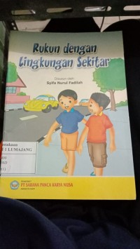 RUKUN DENGAN LINGKUNGAN SEKITAR