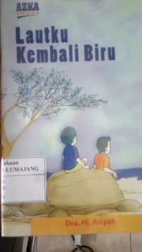 LAUTKU KEMBALI BIRU