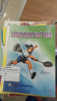 SEBUAH RAKET BUAT TANIA
