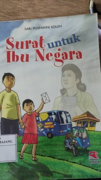 SURAT UNTUK IBU NEGARA