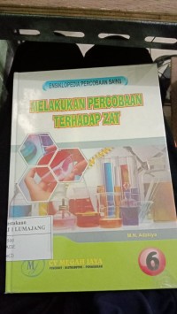 MELAKUKAN PERCOBAAN TERHADAP ZAT