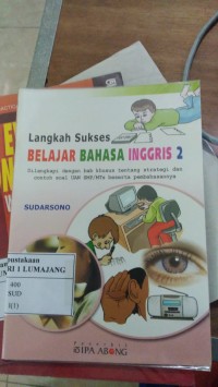 LANGKAH SUKSES BELAJAR BAHASA INGGRIS 2