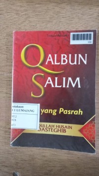 QALBUN SALIM HATI YANG PASRAH