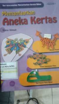 MEMANFAATKAN ANEKA KERTAS
