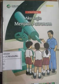 AKU INGIN MENJADI ASTRONOM