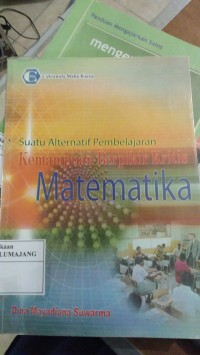 SUATU ALTERNATIF PEMBELAJARAN KEMAMPUAN BERFIKIR  KRITIS MATEMATIKA