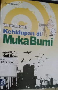 KEHIDUPAN DI MUKA BUMI