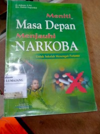 meniti masa depan menjauhi narkoba