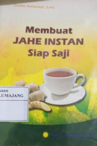 MEMBUAT JAHE INSTAN SIAP SAJI