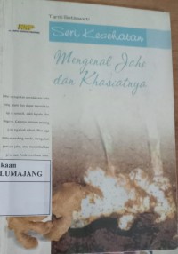 MENGENAL JAHE DAN KHASIATNYA