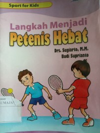 langkah menjadi petenis hebat