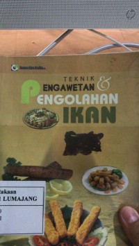 teknik pengawetan pengolahan ikan