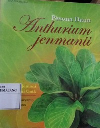 Pesona Daun Anthurium jenmanii