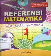 REFERENSI MATEMATIKA Dalam Kehidupan Manusia 1