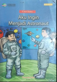 Aku ingin Menjadi Astronaut