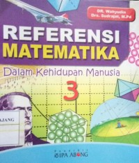 REFERENSI MATEMATIKA Dalam Kehidupan Manusia 3