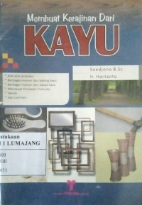 Membuat Kerajinan Dari KAYU