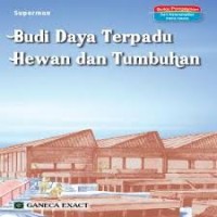 BUDIDAYA TERPADU HEWAN DAN TUMBUHAN