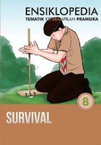 Ensiklopedia Tematik Ketrampilan Pramuka Survival