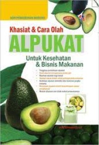 Khasiat & Cara Olah ALPUKAT