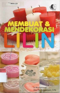 MEMBUAT & MENDEKORASI LILIN