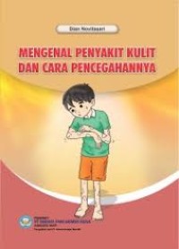 Mengenal Penyakit Kulit Dan Cara Pencegahannya