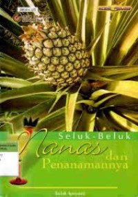 Seluk Beluk Nanas dan Penanamannya