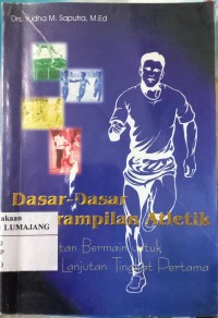 Dasar - Dasar Keterampilan  Atletik
