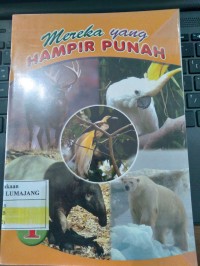 Mereka yang HAMPIR PUNAH