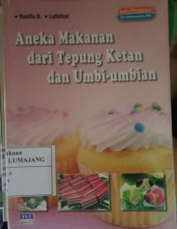 Aneka Makanan dari Tepung Ketan dan Umbi-umbian