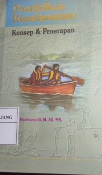 Pendidikan Keselamatan ;  Konsep & Penerapan