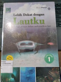 Lebih Dekat dengan Lautku