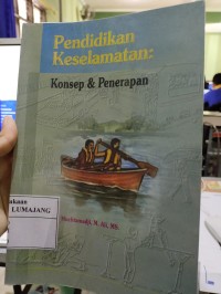 Pendidikan Keselamatan : Konsep dan Penerapan