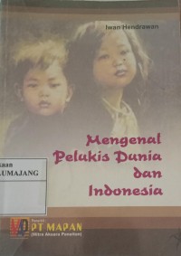 Mengenal Pelukis Dunia dan Indonesia